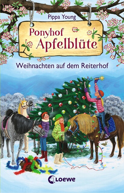 Ponyhof Apfelblüte – Weihnachten auf dem Reiterhof, Pippa Young
