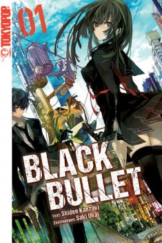 Black Bullet – Light Novel, Band 1, Saki Ukai, Shiden Kanzaki