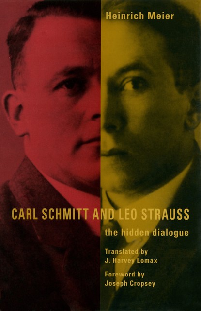 Carl Schmitt and Leo Strauss, Heinrich Meier