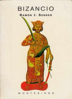 Bizancio, Ramón J.Sender