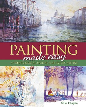 Painting Made Easy, Mike Chaplin