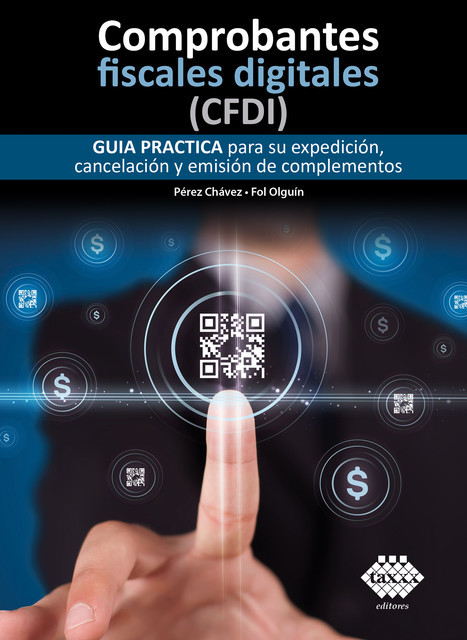 Comprobantes fiscales digitales (CFDI) 2020, José Pérez Chávez, Raymundo Fol Olguín