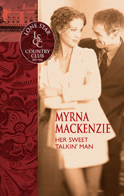 Her Sweet Talkin' Man, Myrna Mackenzie