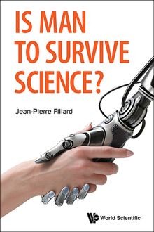 Is Man to Survive Science?, Jean-Pierre Fillard