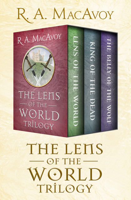 The Lens of the World Trilogy, R.A. Macavoy