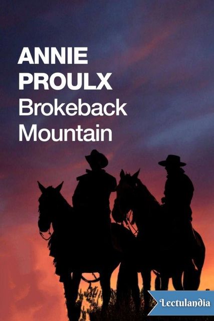 Brokeback Mountain, E. Annie Proulx
