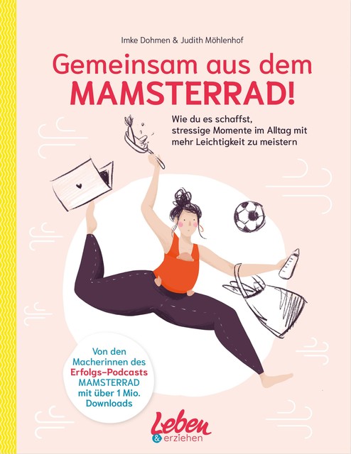 Gemeinsam aus dem Mamsterrad, Imke Dohmen, Judith Möhlenhof