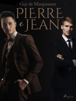 Pierre e Jean, Guy de Maupassant