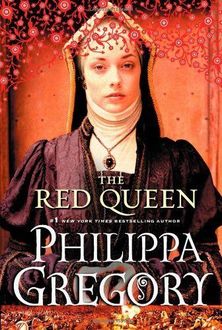 The Red Queen, Philippa Gregory