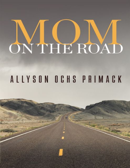Mom On the Road, Allyson Ochs Primack