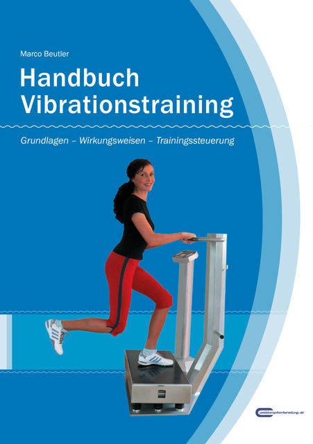 Handbuch Vibrationstraining (1. Auflage 2007), Marco Beutler