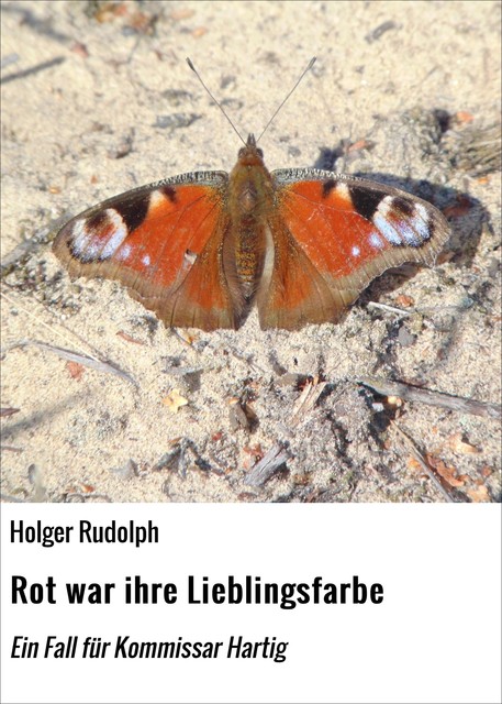 Rot war ihre Lieblingsfarbe, Holger Rudolph