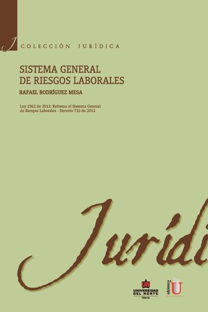 Sistema general de riesgos laborales, Rafael Rodríguez Mesa