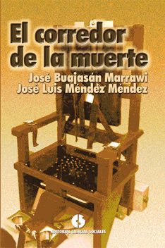 El corredor de la muerte, José Luis Méndez Méndez, José Buajasán Marrawi