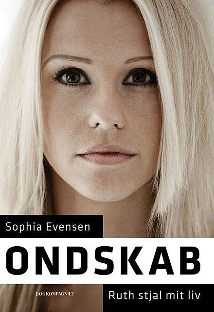 Ondskab, Sophia Evensen
