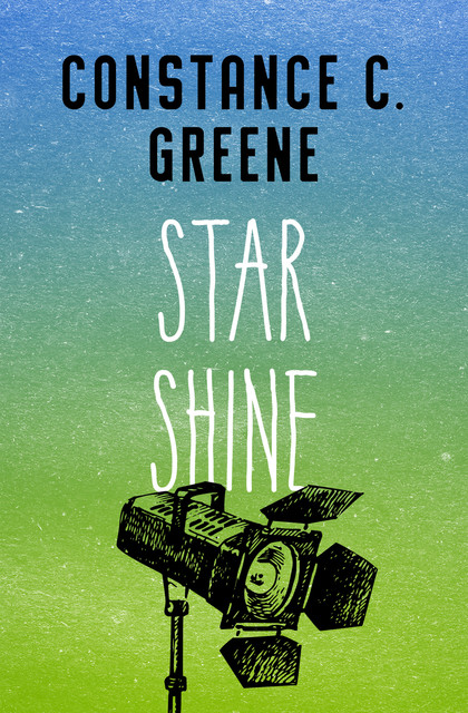 Star Shine, Constance C. Greene