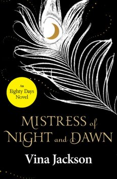 Mistress of Night and Dawn, Vina Jackson