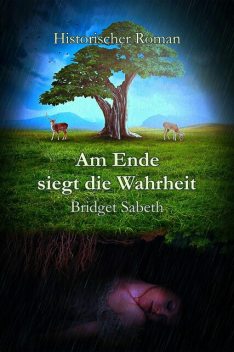 Am Ende siegt die Wahrheit, Bridget Sabeth