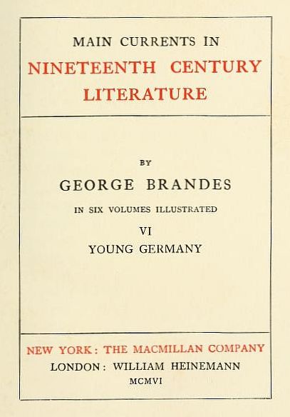Main Currents in Nineteenth Century Literature – 6. Young Germany, Georg Brandes