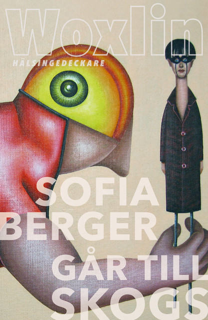 Sofia Berger går till skogs, Leif Woxlin