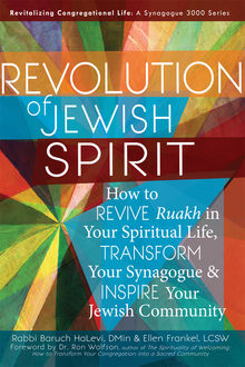 Revolution of the Jewish Spirit, LCSW, DMin, Ellen Frankel, Rabbi Baruch HaLevi