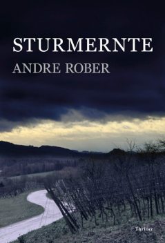 Sturmernte, Andre Rober