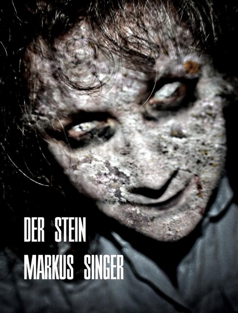 Der Stein, Markus Singer
