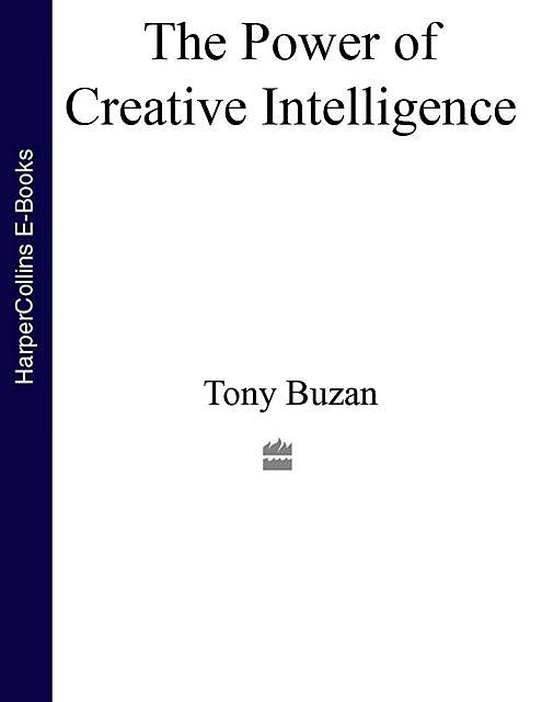 The Power of Creative Intelligence, Tony Buzan