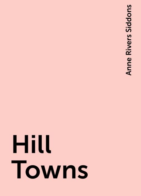Hill Towns, Anne Rivers Siddons