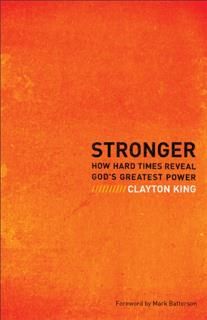 Stronger, Clayton King