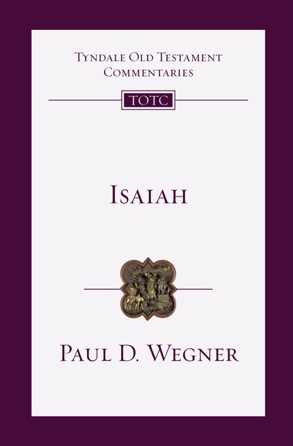 Isaiah, Paul D. Wegner