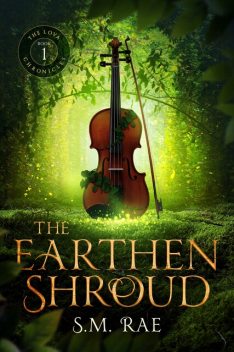 The Earthen Shroud, S.M. Rae, Simina Rae