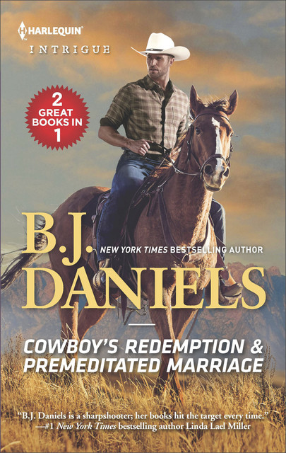 Cowboy's Redemption & Premeditated Marriage, B.J.Daniels
