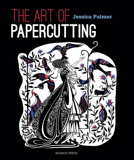 The Art of Papercutting, Jessica Palmer