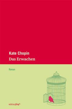 Das Erwachen, Kate Chopin