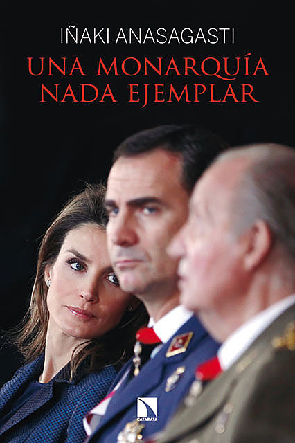 Ua monarquía nada ejemplar, Iñaki Anasagasti