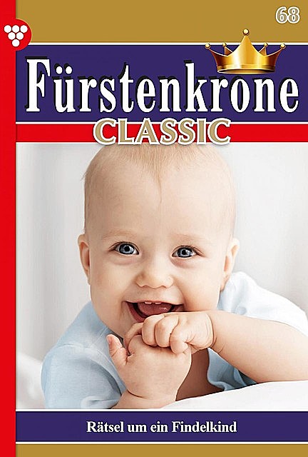 Fürstenkrone Classic 68 – Adelsroman, Gitta Holm
