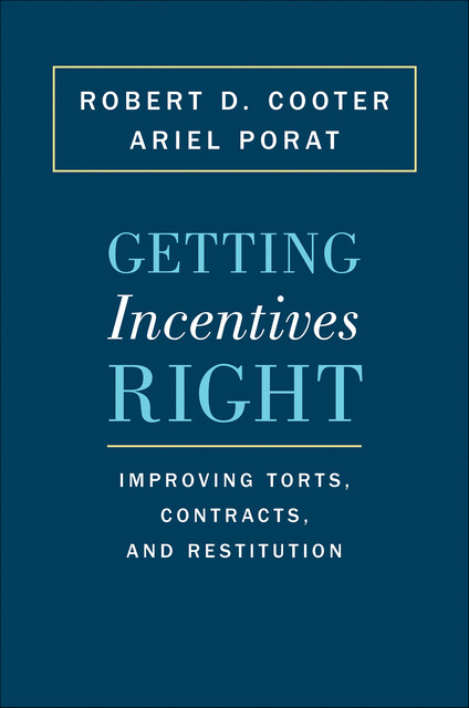 Getting Incentives Right, Ariel Porat, Robert D. Cooter