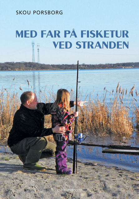 Med far på fisketur ved stranden, Skou Porsborg