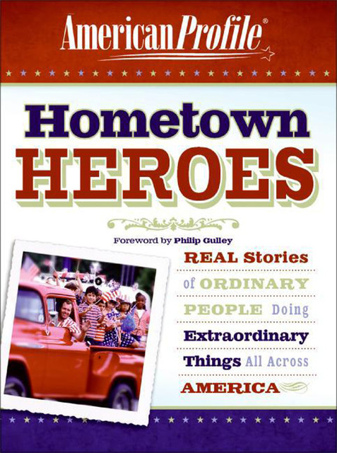 Hometown Heroes, American Profile