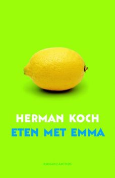 Eten met Emma, Herman Koch