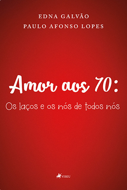 Amor aos 70, Paulo Lopes, Edna Galvão