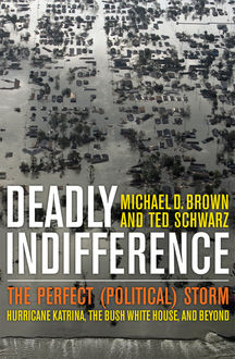 Deadly Indifference, Michael Brown, Ted Schwarz