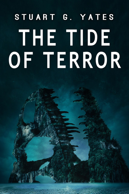 The Tide of Terror, Stuart G. Yates