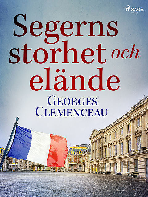 Segerns storhet och elände, Georges Clemenceau