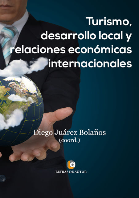 Turismo, desarrollo local y relaciones internacionales, Diego Juárez Bolaños