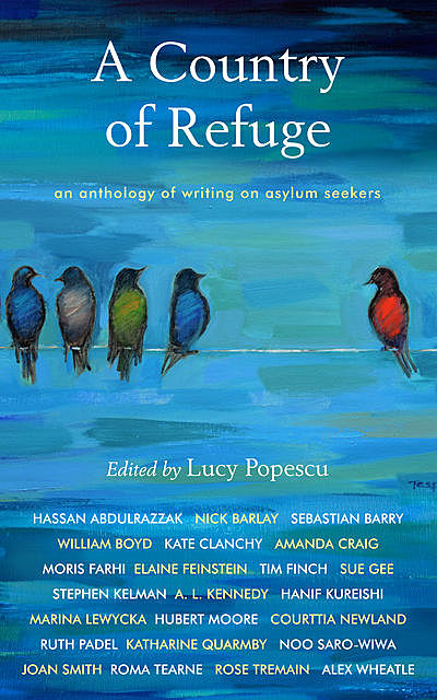 A Country of Refuge, William Boyd, Sebastian Barry, A.L.Kennedy, Hanif Kureshi