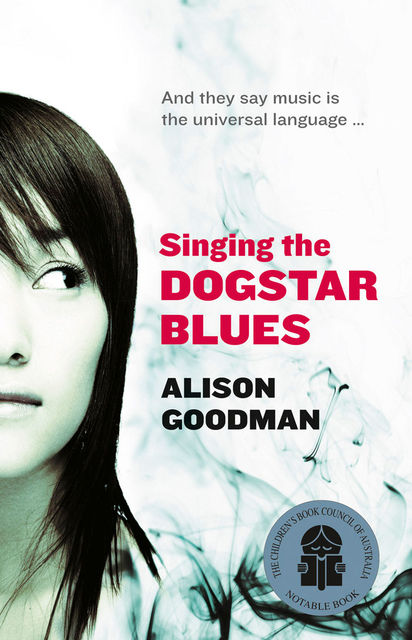 Singing the Dogstar Blues, Alison Goodman