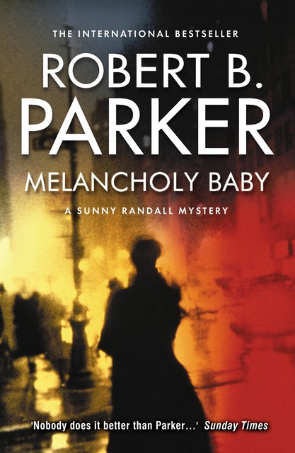 Melancholy Baby, Robert B.Parker
