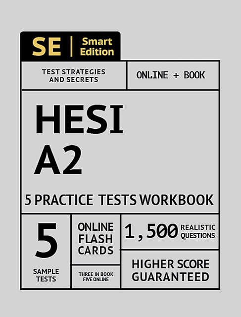 HESI A2 5 Practice Tests Workbook, Smart Edition